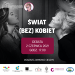 Debata Świat bez kobiet 2 czerwca 2021 w Cieszynie