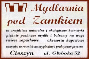 Mydlarnia pod Zamkiem w Cieszynie promuje naturalne kosmetyki